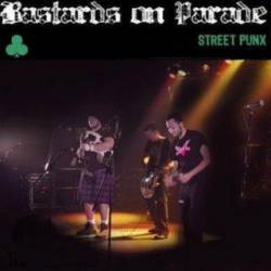 Bastards On Parade : Street Punx